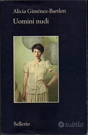 Alicia Giménez-Bartlett - Uomini nudi - Sellerio