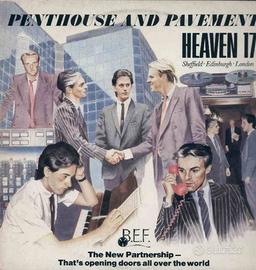 Heaven 17 - Penthouse And Pavement