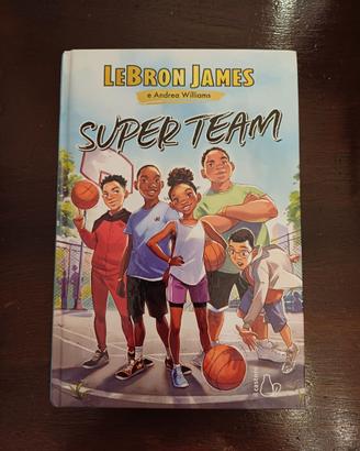 Libro "Super Team" - Lebron James, Andrea Williams
