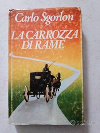 Carlo Sgorlon - La carrozza di rame.