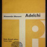 Alessandro Manzoni Adelchi - Einaudi Editore 1960