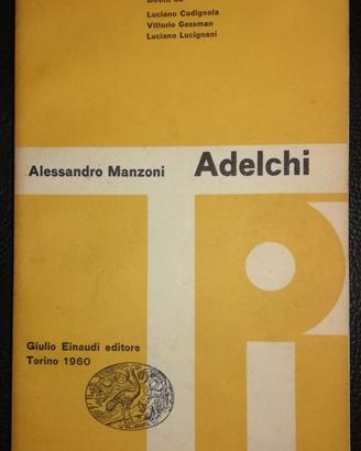 Alessandro Manzoni Adelchi - Einaudi Editore 1960