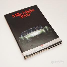Libro illustrato Mille Miglia 2006 auto classiche