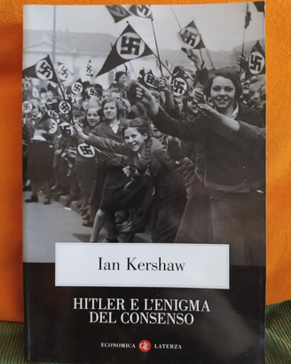 HITLER e l'enigma del consenso - ian kershaw NUOVO