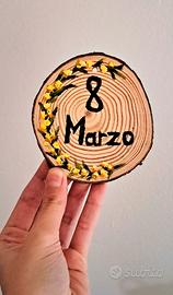 Decorazione su legno 8 Marzo