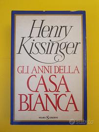 Gli anni della Casa Bianca - Henry Kissinger 1980