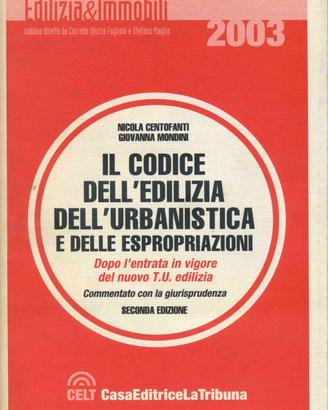 IL CODICE DELL’EDILIZIA DELL’URBANISTICA E DELLE E