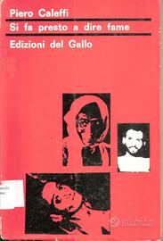 SI FA PRESTO A DIRE FAME