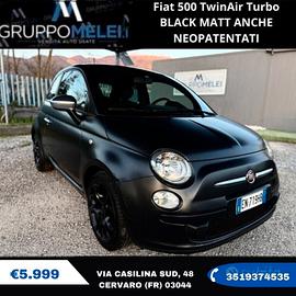Fiat 500 TwinAir Turbo BLACK MATT ANCHE NEOPATENTA