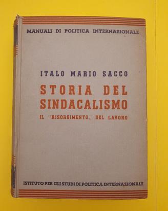 Libro "Storia del Sindacalismo" -Italo Mario Sacco