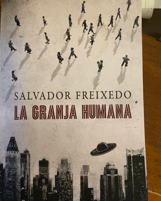 Salvador Freixedo- La granja humana