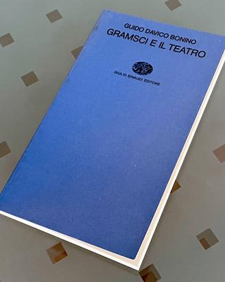 Guido Davico Bonino, Gramsci e il teatro