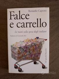 Libro "Falce e carrello" di Bernardo Caprotti