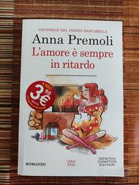 Anna Premoli - L'amore è sempre in ritardo