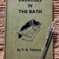 T. R. Togna EXERCISES IN THE BATH