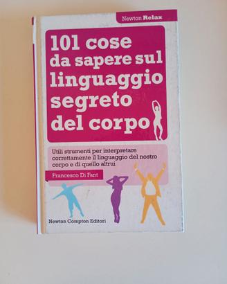 libro 101 cose da saper sul linguaggio corpo