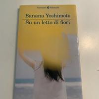 Su un letto di fiori di Banana Yoshimoto