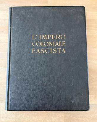 Libro Illustrato L'Impero Coloniale Fascista 1936