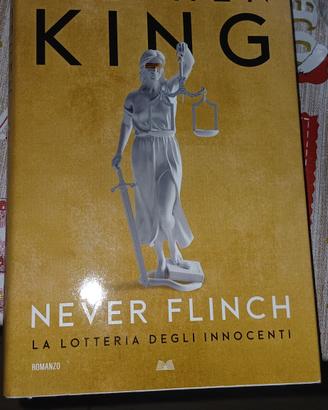 Never flinch  - Stephen king 