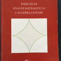 Esercizi di Analisi Matematia 1 e algebra lineare