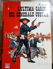 L’ULTIMA CARICA DEL GENERALE CUSTER DI M. LE ROY