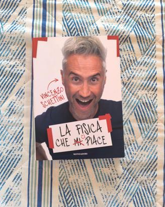Libro "La fisica che ci piace"  Vincenzo Schettini