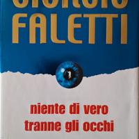 Giorgio Faletti - Niente di vero tranne gli occhi
