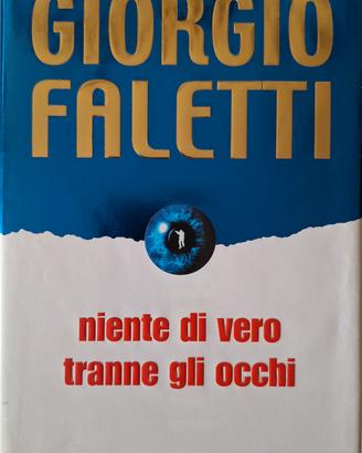 Giorgio Faletti - Niente di vero tranne gli occhi