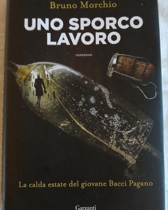 Libro giallo "Uno sporco lavoro " di Bruno Morchio