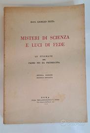 MISTERI DI SCIENZA E LUCI DI FEDE - Padre Pio 1949