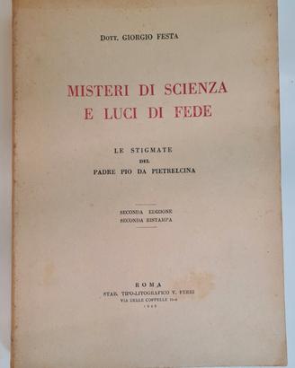 MISTERI DI SCIENZA E LUCI DI FEDE - Padre Pio 1949