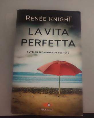 la vita perfetta di Renée knigh 