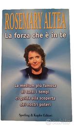 Libro "La forza che è in te" Rosemary Altea