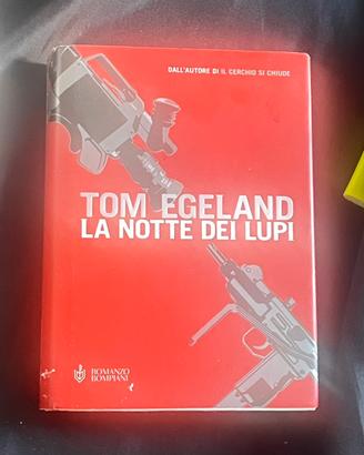 LA NOTTE DEI LUPI. Tom Egeland. Bompiani.