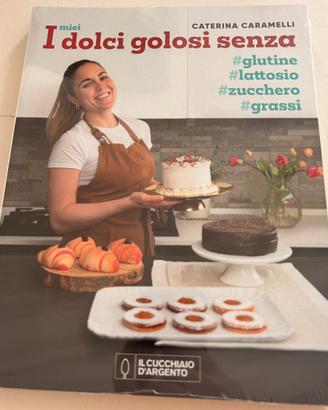 I dolci golosi senza glutine, lattosio, zucchero