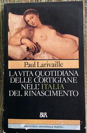 Vita quotidiana delle cortigiane nel Rinascimento