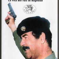 SADDAM HUSSEIN. La vita del raìs di Baghdad