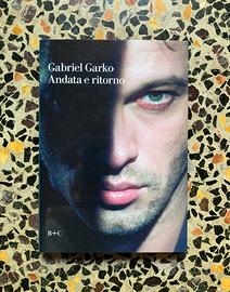 Libro Gabriel Garko “Andata e ritorno”