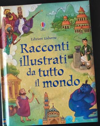 Racconti illustrati da tutto il mondo - Ed.Usborne