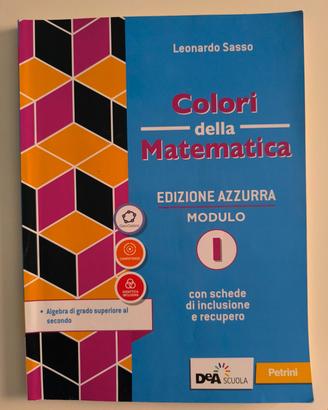 Colori della Matematica Edizione Azzurra Modulo I