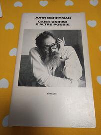 John Berryman Canti onirici e altre poesie Einaudi