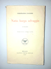 Natio Borgo Selvaggio - Libro Edizione 1927