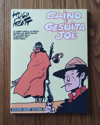 Hugo Pratt - Caino e Gesuita Joe - Prima edizione
