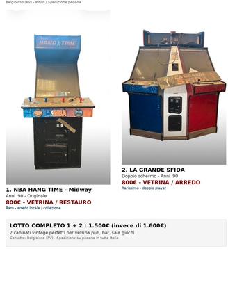 Cabinato arcade da 800€  l’uno.  In coppia 1400€
