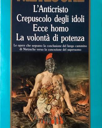 L'ANTICRISTO - CREPUSCOLO DEGLI IDOLI - ECCE HOMO