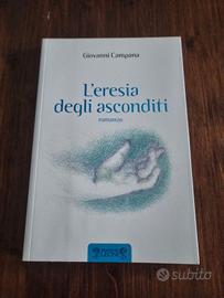 Libro di Giovanni Campana L'eresia degli asconditi