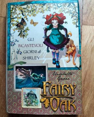 Gli incantevoli giorni di Shirley di Fairy Oak