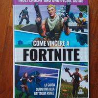 Come vincere a Fortnite. 
