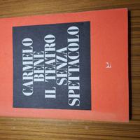 Carmelo Bene Teatro Senza Spettacolo