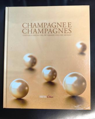 Libro Champagne & Champagnes Nuovo  c/cellophane